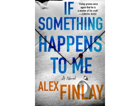 Livro If Something Happens to Me de Alex Finlay (Inglês - Capa Dura)
