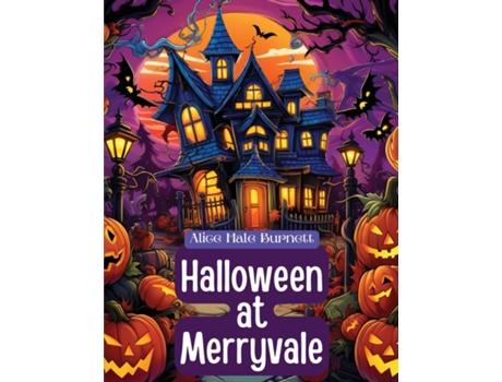 Livro Halloween at Merryvale de Alice Hale Burnett (Inglês)