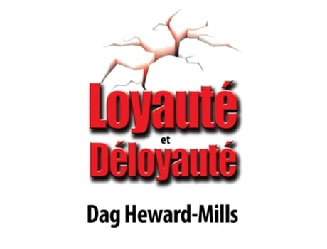 Livro Loyauté Et Déloyauté De Dag Heward-mills (francês)