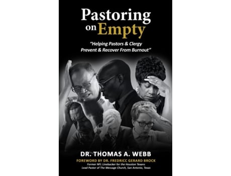Livro Pastoring on Empty quotHelping Pastors amp Clergy Prevent amp Recover From Burnoutquot de Dr Thomas A Webb (Inglês)