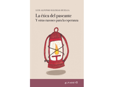 Livro La Ética Del Paseante de Luis Alfonso Iglesias Huelga (Espanhol)
