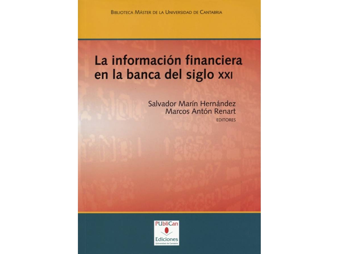 Livro La Información Financiera En La Banca Del Siglo Xxi de Et Al Juana Aledo Martínez (Espanhol)