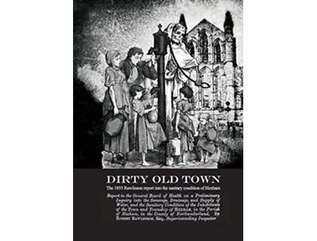 Livro Dirty Old Town de Robert Rawlinson (Inglês)