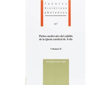 Livro Pleitos medievales del cabildo de la iglesia catedral de Ávila de López Villalba, José Miguel (Espanhol)