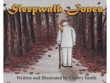 Livro Sleepwalk Jones De Cherry Smith (inglês - Capa Dura)
