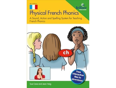 Livro Physical French Phonics A Sound, Action and Spelling System for Teaching French Phonics de Sue Cave e Jean Haig (Inglês)