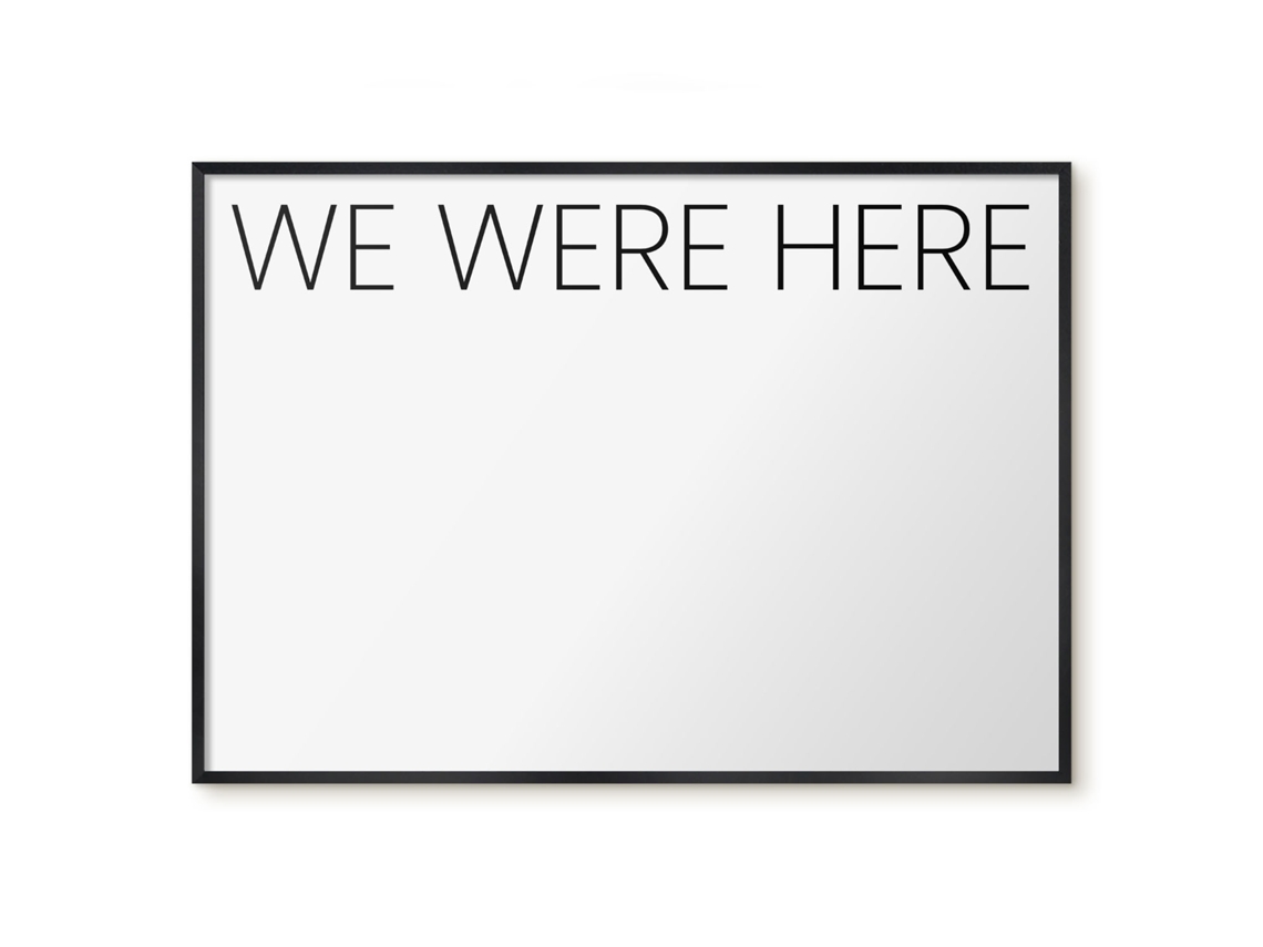 Magnetic Board We Were Here For The Living Room Espelharte (100x70 Cm)