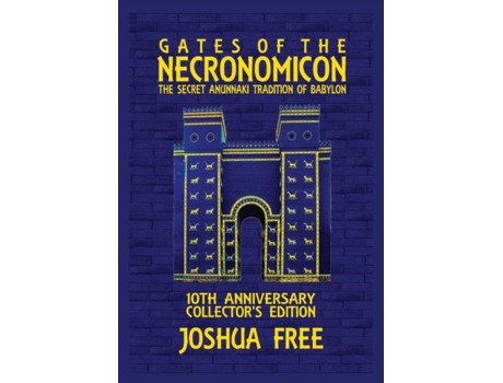 Livro Gates of the Necronomicon: The Secret Anunnaki Tradition of Babylon Joshua Free (Inglês)