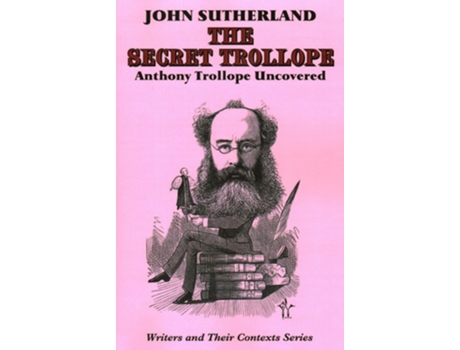 Livro The Secret Trollope De John Professor Sutherland (inglês)