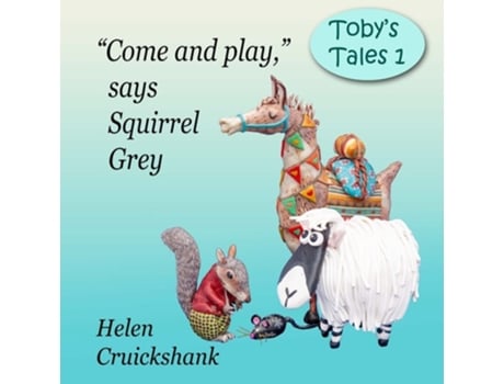Livro Quotlets Go Play,quot Says Squirrel Grey De Helen Cruickshank (inglês)