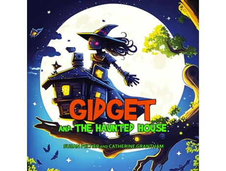 Livro Gidget and the Haunted House de Susan Peltier (Inglês)