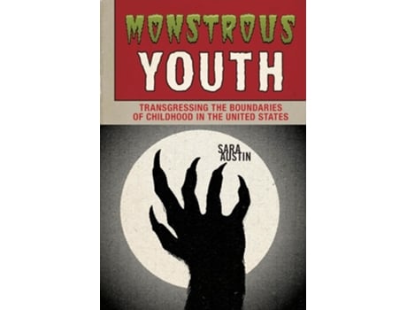 Livro Monstrous Youth de Sara Austin (Inglês - Capa Dura)