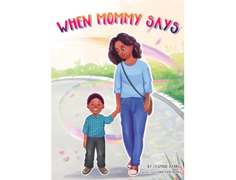 Livro When Mommy Says de Jasmine Harris (Inglês)