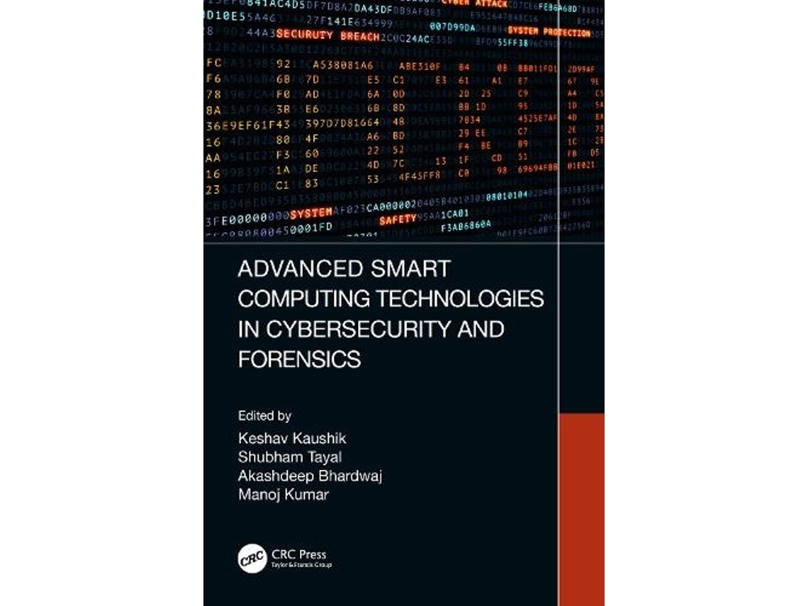 Livro Advanced Smart Computing Technologies in Cybersecurity and Forensics (Inglês)