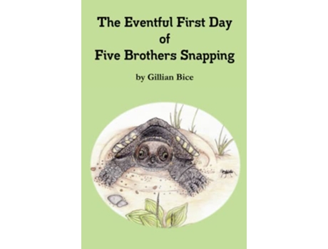 Livro The Eventful First Day of Five Brothers Snapping de Gillian Bice (Inglês)