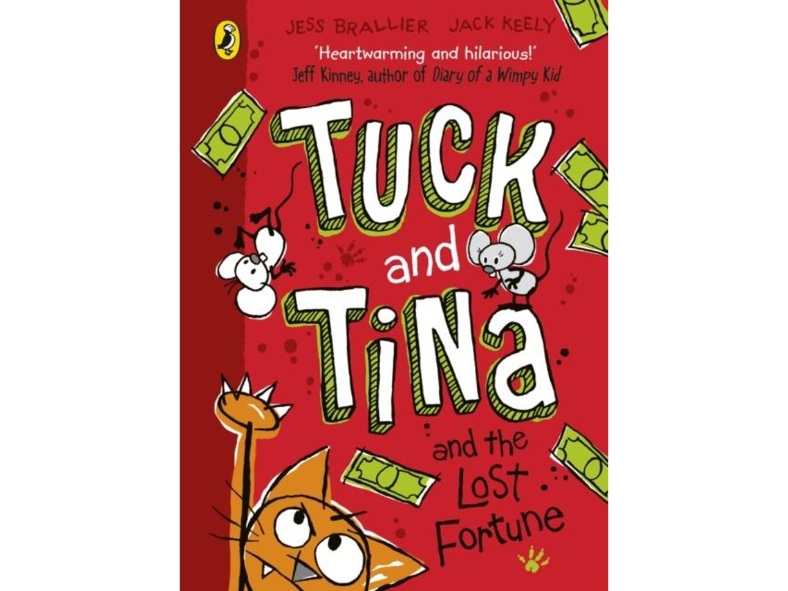 Livro Tuck And Tina And The Lost Fortune De Jack Keely (inglês)