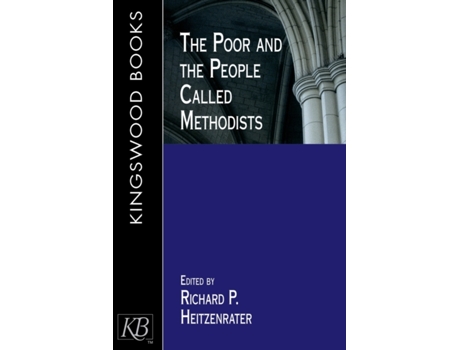 Livro The Poor and the People Called Methodists Richard P. Heitzenrater (Inglês)