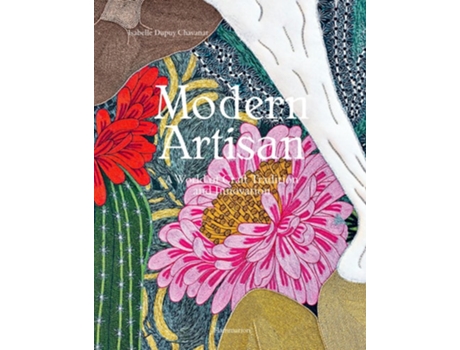Livro Modern Artisan de Isabelle Dupuy Chavanat (Inglês - Capa Dura)