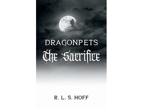 Livro The Sacrifice De R L S Hoff (inglês)