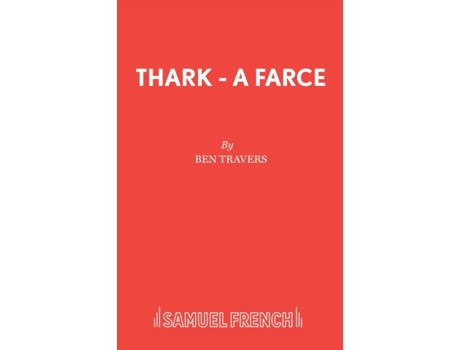 Livro Thark - A Farce Ben Travers (Inglês)