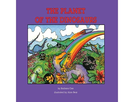 Livro The Planet of the Dinosaurs de Barbara Carr (Inglês)