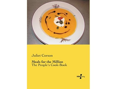 Livro Meals for the Million The People´s CookBook de Juliet Corson (Inglês)