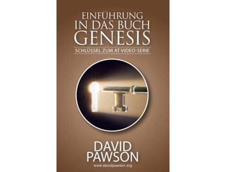 Livro Einführung In Das Buch Genesis Schlüssel Zum At Video-serie De David Pawson (alemão)