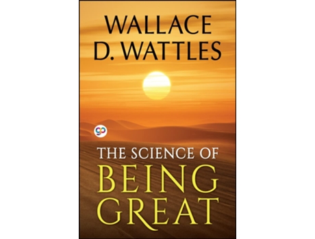 Livro Science of Being Great de Wallace D Wattles (Inglês)