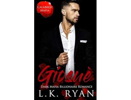 Livro Giosue A Possessive Stalker Bad Boy Dark Mafia Billionaire de LK Ryan (Inglês)