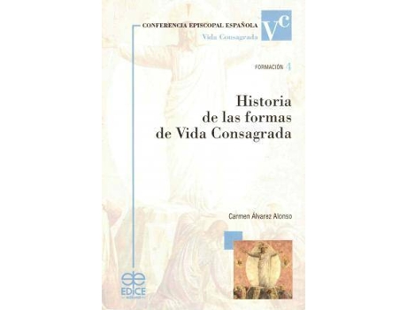 Livro Historia de las formas de vida consagrada de Carmen Álvarez Alonso (Espanhol)