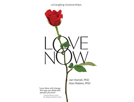 Livro Love Now Untangling Relationships de Jan Harrell PhD Alan Robins PhD (Inglês)