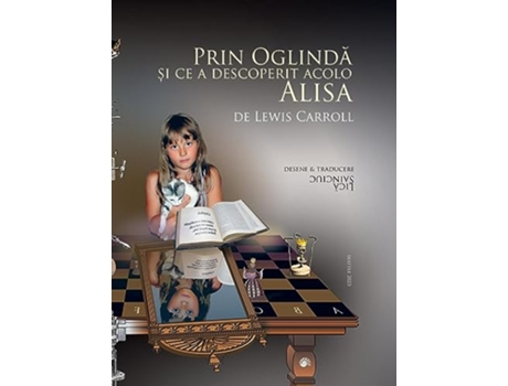 Livro Prin Oglind259 537i ce a descoperit acolo Alisa de Lewis Carroll (Romeno - Capa Dura)