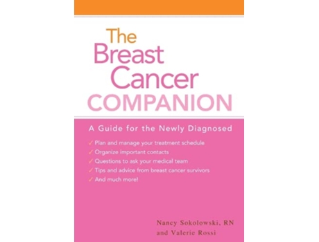Livro The Breast Cancer Companion A Guide For The Newly Diagnosed de Nancy Sokolowski RN OCN Valerie Rossi (Inglês)