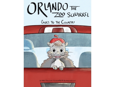 Livro Orlando the Zoo Squirrel: Goes to the Country Mary Fran Love (Inglês)