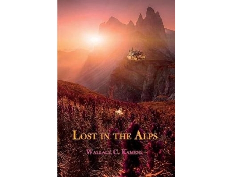 Livro lost in the alps de wallace c. kamens (inglês)