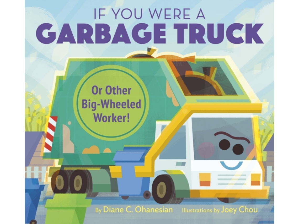 Livro If You Were a Garbage Truck or Other Big-Wheeled Worker! de Diane Ohanesian (Inglês - Capa Dura)