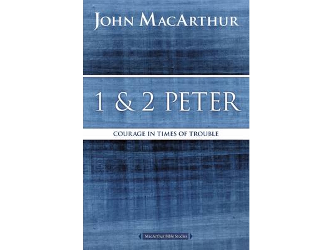 Livro 1 and 2 Peter de John F Macarthur (Inglês)