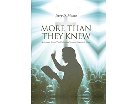 Livro More Than They Knew Scriptures From The Holman Christian Standard Bible de Jerry D Moore (Inglês)