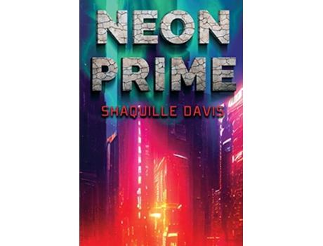 Livro Neon Prime de Shaquille Davis (Inglês)