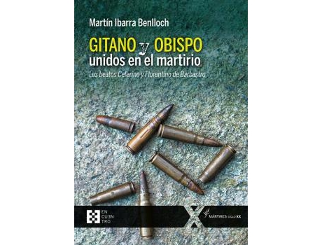 Livro Gitano Y Obispo Unidos En El Martirio de Martín Ibarra Benlloch (Espanhol)