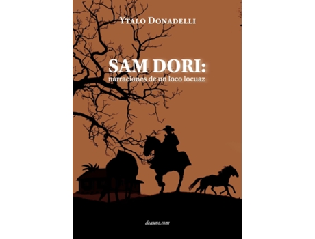 Livro Sam Dori Narraciones De Un Loco Locuaz De Ytalo Donadelli (inglês)