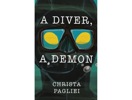 Livro A Diver, A Demon de Christa Pagliei (Inglês)