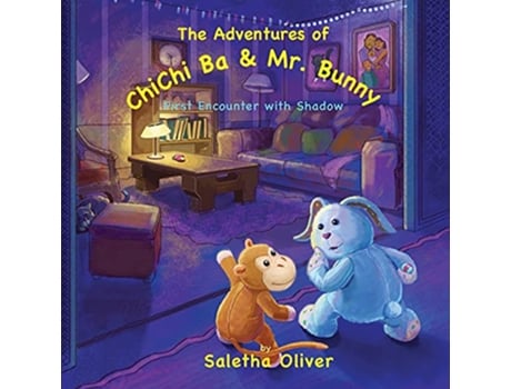 Livro The Adventures of ChiChi Ba and Mr Bunny First Encounter with Shadow de Saletha Oliver (Inglês)