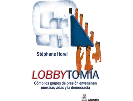 Livro Lobbytomia de Stephane Horel (Espanhol)