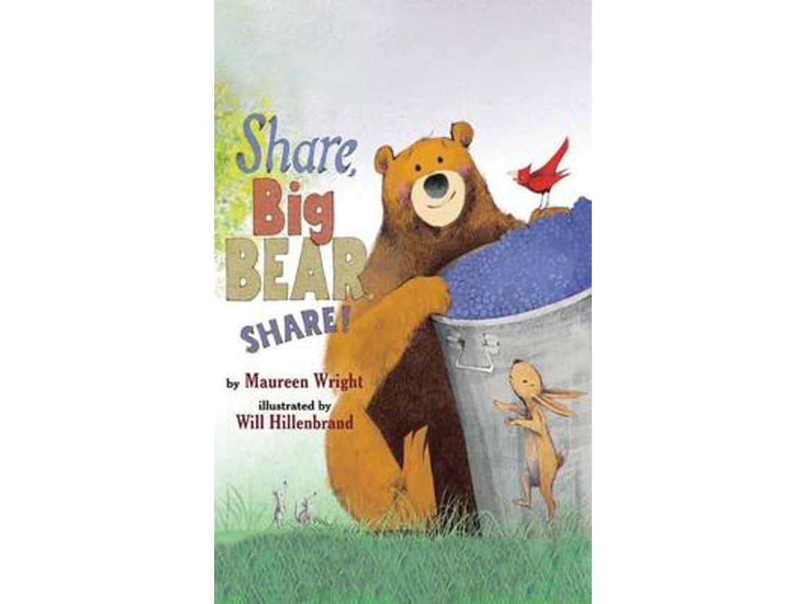 Livro share, big bear, share! de wright, maureen (inglês)