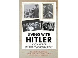 Livro Living with Hitler de Karl Wilhelm Krause, Herbert Döhring et al. (Inglês - Capa Dura)