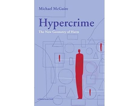 Livro Hypercrime The New Geometry of Harm de Michael McGuire (Inglês)