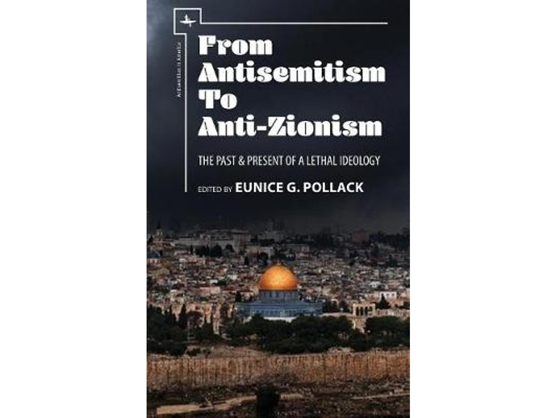 Livro From Antisemitism to Anti-Zionism de Edited By Eunice G Pollack (Inglês - Capa Dura)