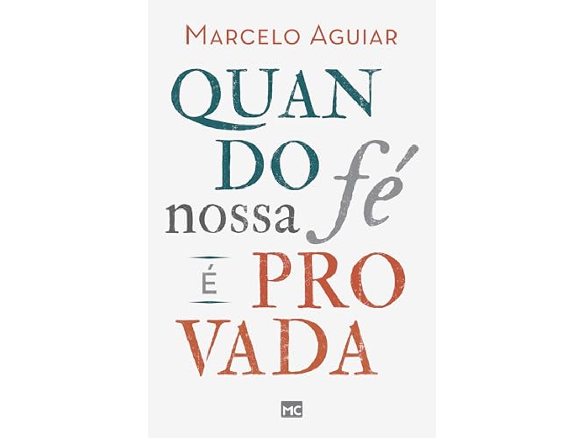 Livro Quando Nossa Fé É Provada de Marcelo Aguiar (Português)