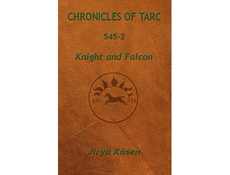 Livro Chronicles of Tarc 5452 Knight and Falcon de Jiryü Räsen (Inglês)